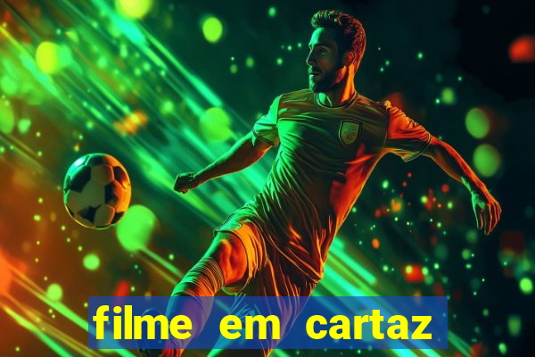 filme em cartaz cine araujo